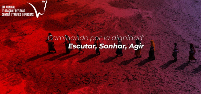 X Dia de Ora&ccedil;&atilde;o contra o tr&aacute;fico de Pessoas