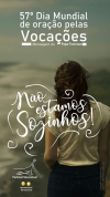 57&ordm; Dia Mundial de ora&ccedil;&atilde;o pelas voca&ccedil;&otilde;es